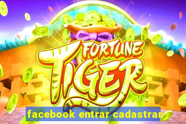 facebook entrar cadastrar